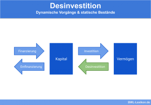 Desinvestition: Dynamische Vorgänge & statische Bestände