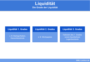 Liquidität (1. Grades | 2. Grades | 3. Grades)